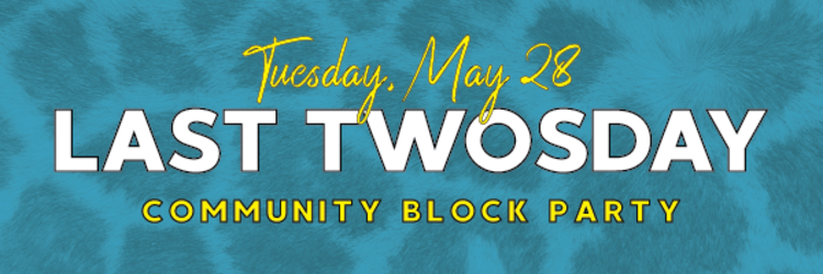 District 2 Last2sday Community Block Party