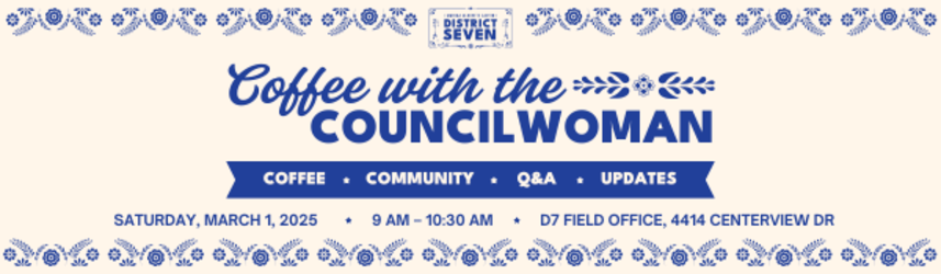 Coffee with the Councilwoman: District 7