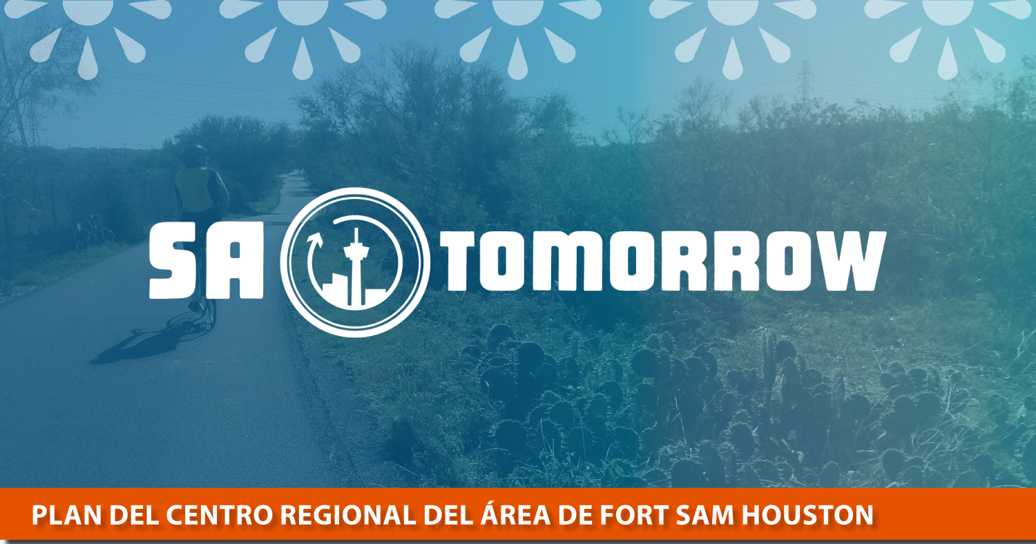 Featured image for Plan del Centro Regional del Área de Fort Sam Houston: Encuesta #3