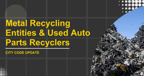 Metal Recycling Entities and Used Automotive Parts Recyclers Code Update - Community Meeting